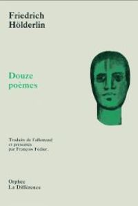 Friedrich Hlderlin - Douze poèmes