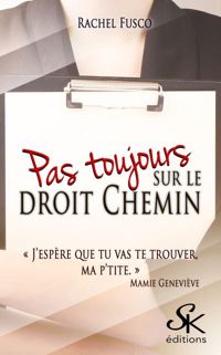 Couverture du livre Pas toujours sur le droit chemin - Rachel Berthelot