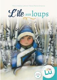 Couverture du livre L'Ile aux Loups - Marie Helene Lafond