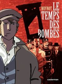 Emmanuel Moynot -  Dieter - Le temps des bombes