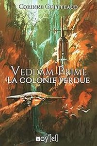 Corinne Guitteaud - La colonie perdue