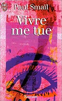 Couverture du livre Vivre me tue - Jack Alain Leger