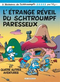 Couverture du livre L'étrange réveil du Schtroumpf paresseux - Peyo 