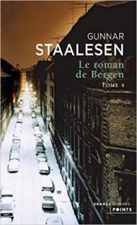 Gunnar Staalesen - Le roman de Bergen : 1950 Le zénith