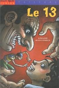 Couverture du livre Le 13 - Gerard Moncomble