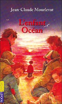 Couverture du livre L'enfant océan - Jean Claude Mourlevat - Maxe Lhermenier