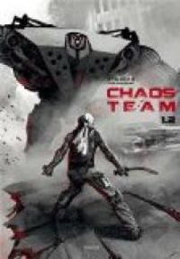 Couverture du livre Chaos Team - Saison 1 - Ronan Toulhoat - Vincent Brugeas