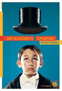 Olivier Pouteau - Abracadabra Amanda