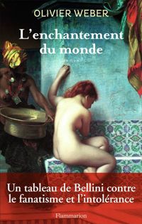 Couverture du livre L'enchantement du monde - Olivier Weber