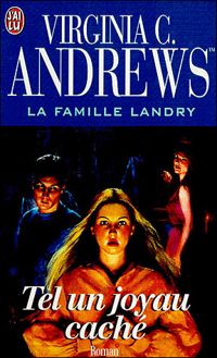 Couverture du livre La Famille Landry ; tel un joyau caché - Virginia C Andrews