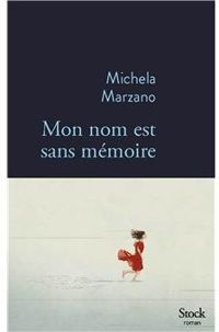 Michela Marzano - Mon nom est sans mémoire