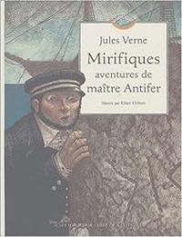 Jules Verne - Mirifiques aventures de Maître Antifer