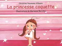 Christine Naumann-villemin - Marianne Barcilon(Illustrations) - La Princesse Coquette