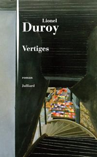 Couverture du livre Vertiges - Lionel Duroy