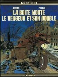 Pierre Christin - Bernard Puchulu - La boîte morte, le vengeur et son double