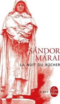 Couverture du livre La Nuit du bûcher - Sndor Mrai - Catherine Fay