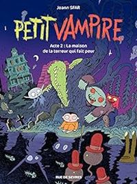 Joann Sfar - La maison de la terreur qui fait peur