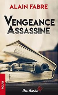 Alain Fabre - Vengeance assassine