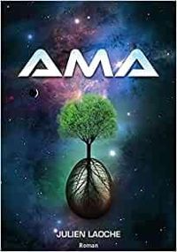 Couverture du livre Ama - Julien Laoche