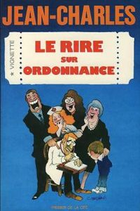 Couverture du livre Le rire sur ordonnance - Jean Charles