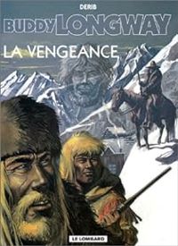 Couverture du livre La Vengeance - Derib 