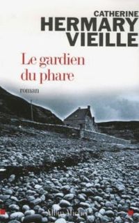 Couverture du livre Le Gardien du phare - Catherine Hermary Vieille