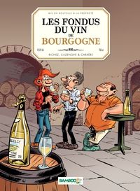 Serge Carrere - Christophe Cazenove - Les fondus du vin de Bourgogne