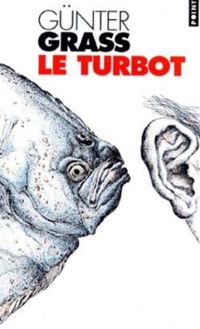 Couverture du livre Le Turbot - Gunter Grass