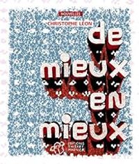 Couverture du livre De mieux en mieux - Christophe Leon