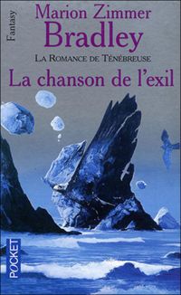 Marion Zimmer Bradley - CHANSON DE L EXIL