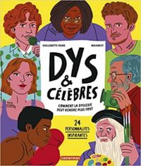 Couverture du livre DYS & célèbres - Guillemette Faure - Mikankey 