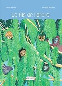 Couverture du livre Le fils de l'arbre - Emma Robert