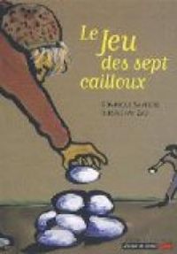 Dominique Sampiero - Le jeu des sept cailloux