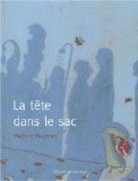 Couverture du livre La tête dans le sac - Marjorie Pourchet