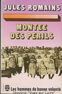 Jules Romains - Montée des périls