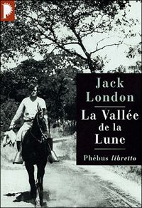 Couverture du livre La vallée de la lune - Jack London