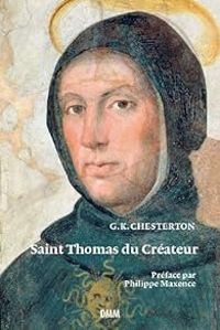 Couverture du livre Saint Thomas du Créateur - Gilbert Keith Chesterton