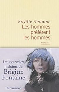 Brigitte Fontaine - Les hommes préfèrent les hommes