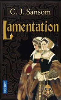 Couverture du livre Lamentation - C J Sansom