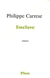 Couverture du livre Enclave - Philippe Carrese