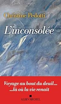 Couverture du livre L'inconsolée - Christine Pedotti