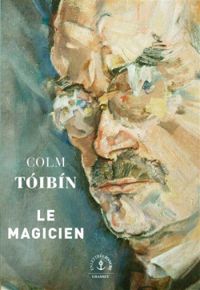 Colm Toibin - Le magicien