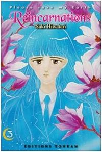 Couverture du livre Réincarnations, Please Save my Earth - Saki Hiwatari