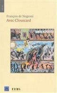 Couverture du livre Avec Clouscard - Francois De Negroni