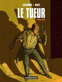 Luc Jacamon - Matz - Le Tueur : Premier cycle