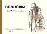 Couverture du livre Bonhomme - Claude K Dubois - Sarah V