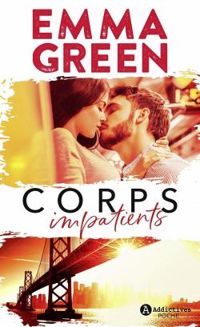 Couverture du livre Corps impatients - Intégrale - Emma Green