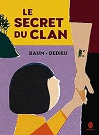 Thierry Dedieu - Le secret du clan