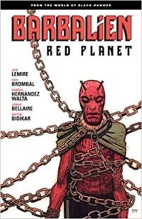 Jeff Lemire - Tate Brombal - Barbalien : Red Planet