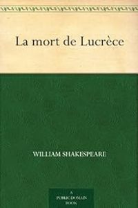 Couverture du livre La mort de Lucrèce - William Shakespeare